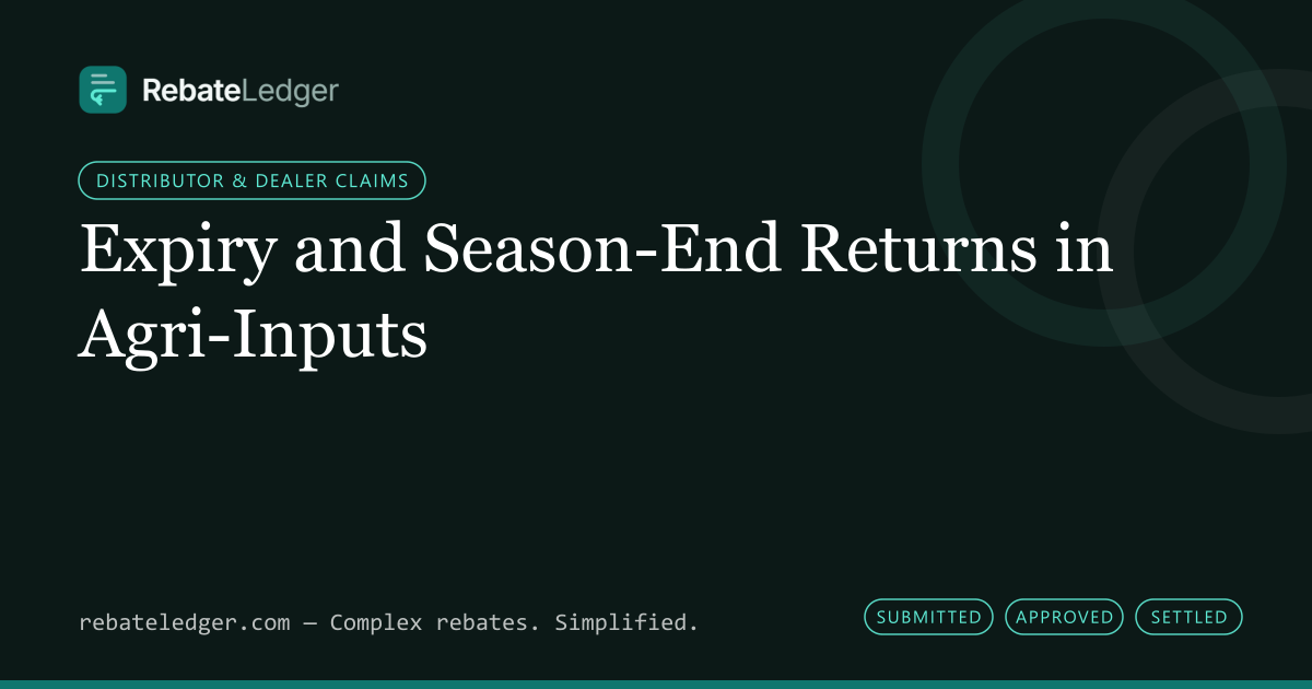 RebateLedger article banner: Expiry and Season-End Returns in Agri-Inputs
