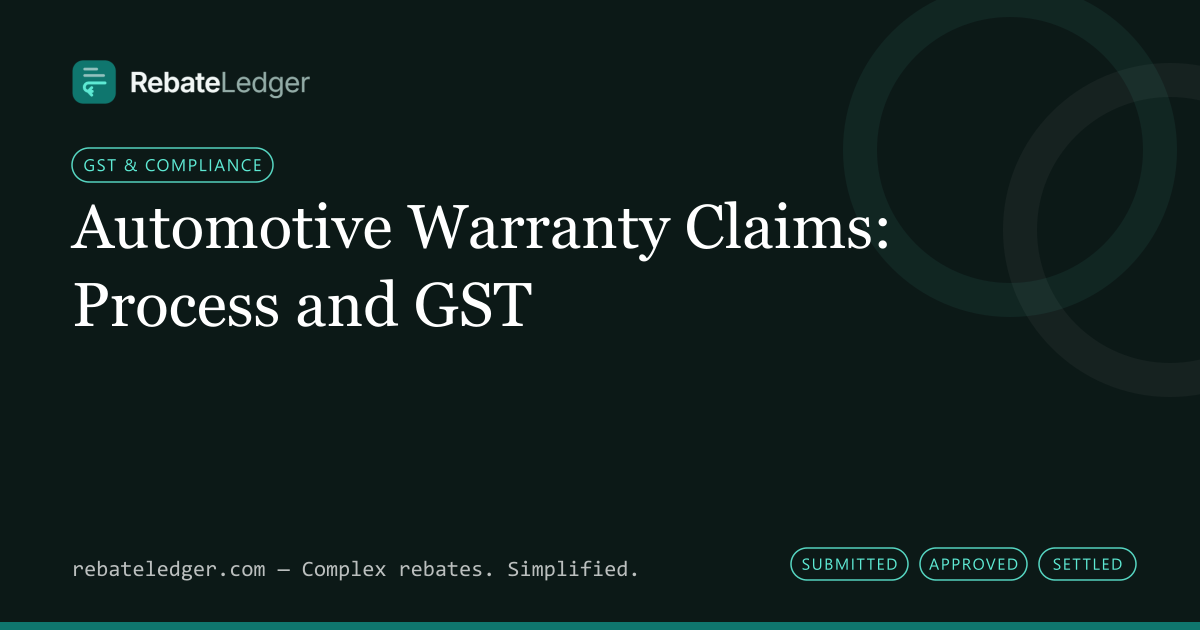 RebateLedger article banner: Automotive Warranty Claims: Process and GST