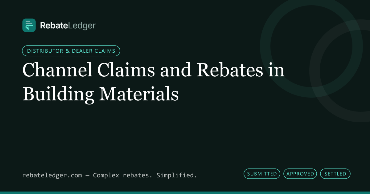 RebateLedger article banner: Channel Claims and Rebates in Building Materials