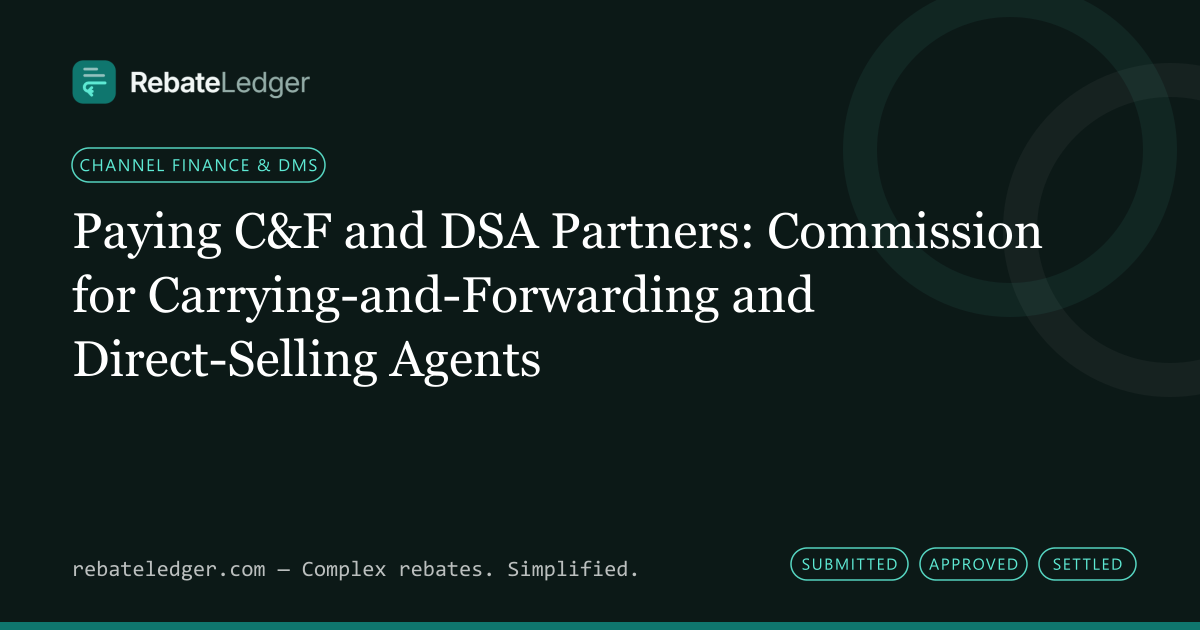 RebateLedger article banner: Paying C&F and DSA Partners: Commission for Carrying-and-Forwarding and Direct-Selling Agents