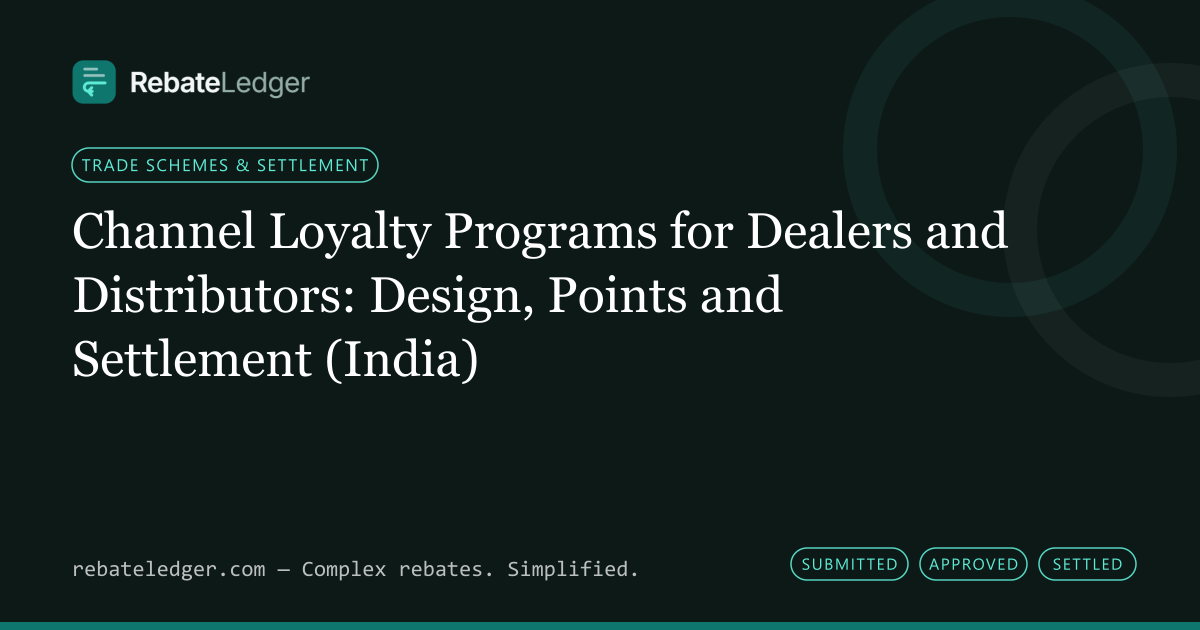 RebateLedger article banner: Channel Loyalty Programs for Dealers and Distributors: Design, Points and Settlement (India)