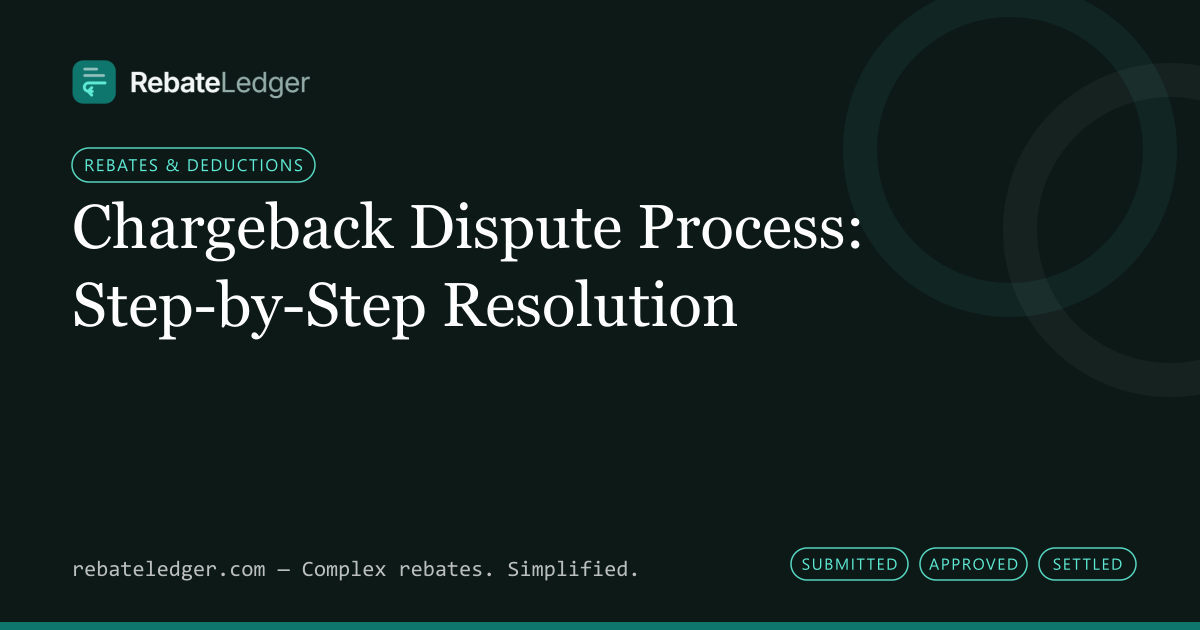 RebateLedger article banner: Chargeback Dispute Process: Step-by-Step Resolution