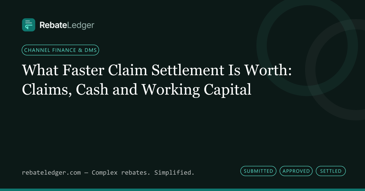 RebateLedger article banner: What Faster Claim Settlement Is Worth: Claims, Cash and Working Capital
