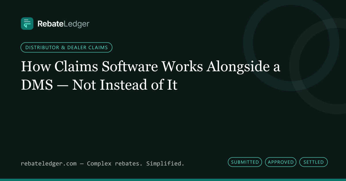 RebateLedger article banner: How Claims Software Works Alongside a DMS — Not Instead of It