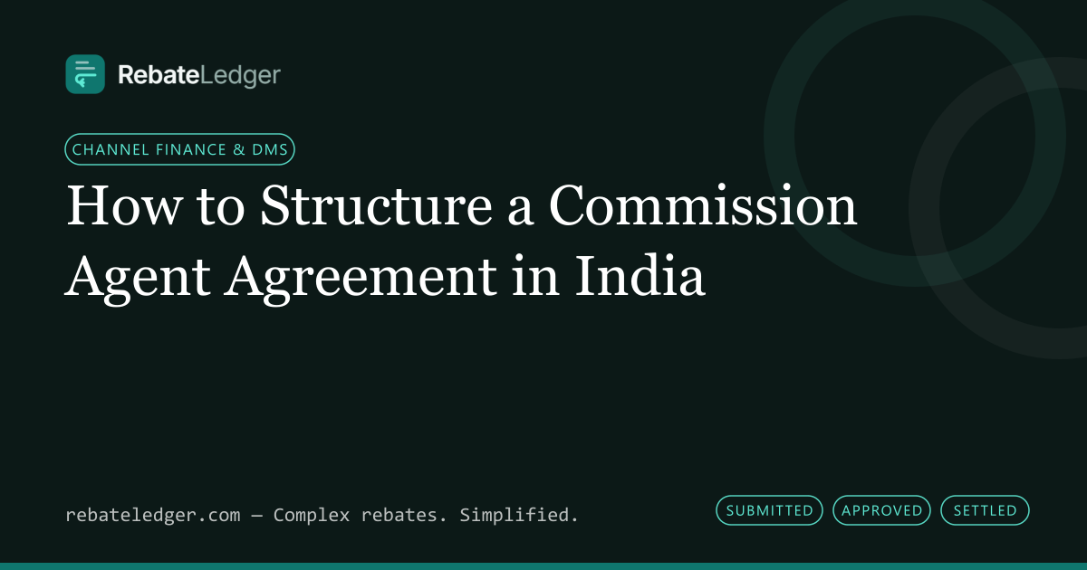 RebateLedger article banner: How to Structure a Commission Agent Agreement in India