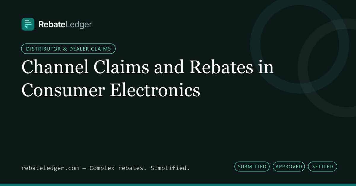 RebateLedger article banner: Channel Claims and Rebates in Consumer Electronics