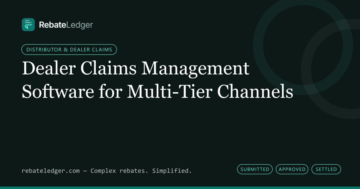 RebateLedger article banner: Dealer Claims Management Software for Multi-Tier Channels