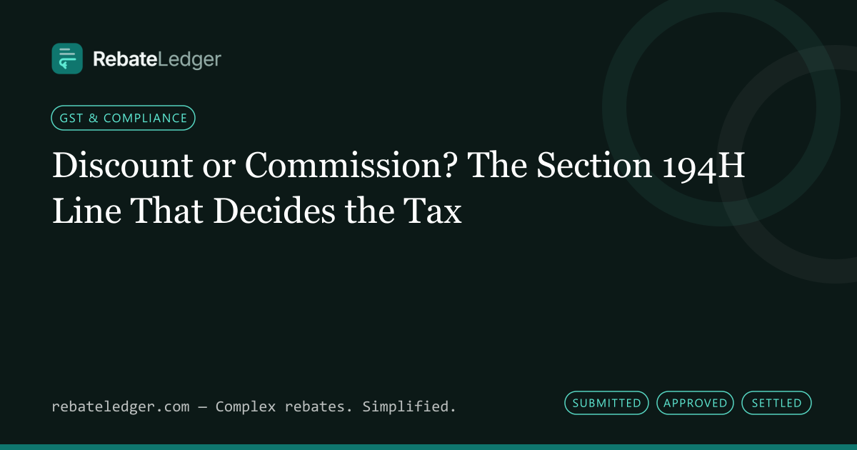 RebateLedger article banner: Discount or Commission? The Section 194H Line That Decides the Tax