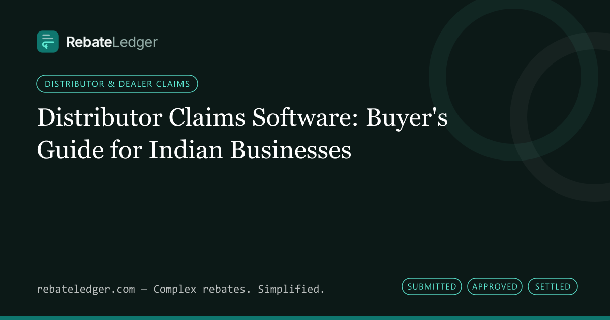 RebateLedger article banner: Distributor Claims Software: Buyer's Guide for Indian Businesses