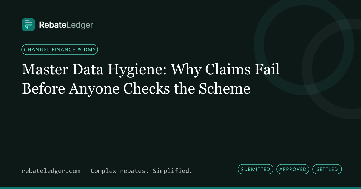 RebateLedger article banner: Master Data Hygiene: Why Claims Fail Before Anyone Checks the Scheme