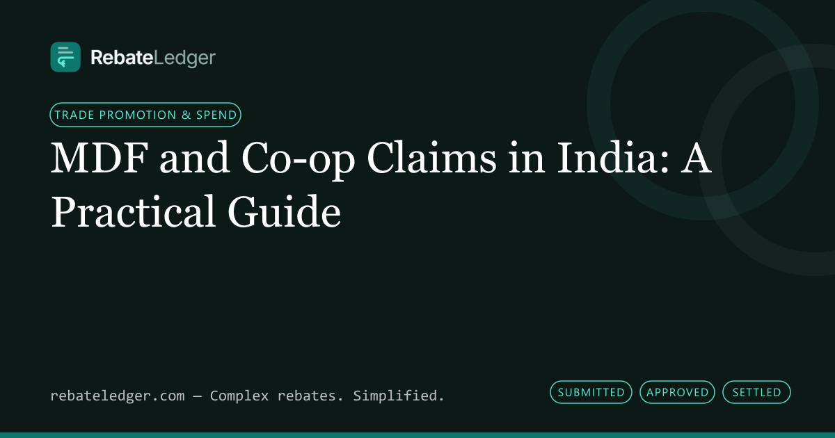 RebateLedger article banner: MDF and Co-op Claims in India: A Practical Guide