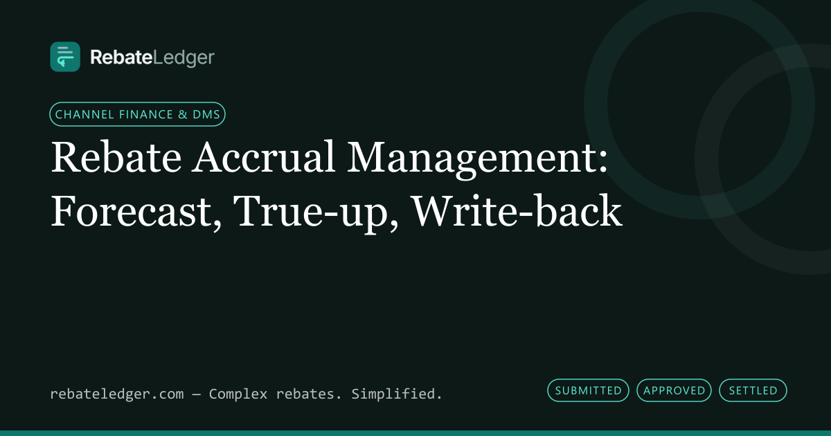 RebateLedger article banner: Rebate Accrual Management: Forecast, True-up, Write-back