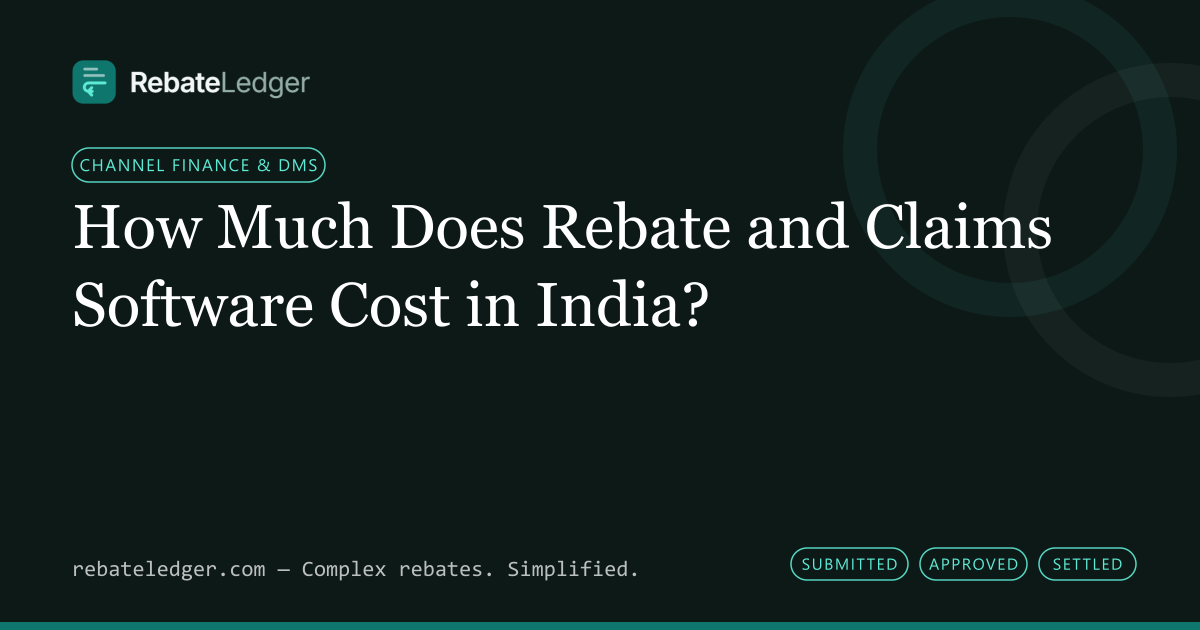 RebateLedger article banner: How Much Does Rebate and Claims Software Cost in India?