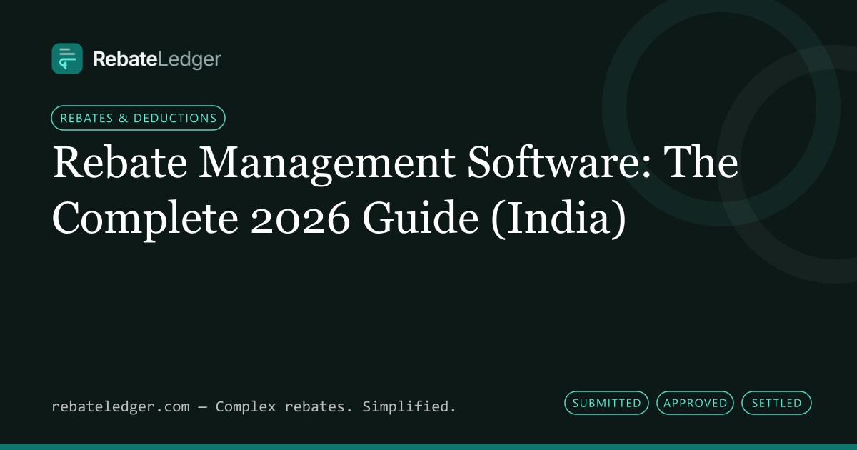 RebateLedger article banner: Rebate Management Software: The Complete 2026 Guide (India)