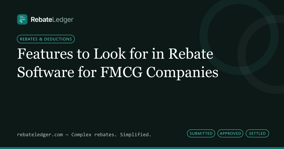 RebateLedger article banner: Features to Look for in Rebate Software for FMCG Companies