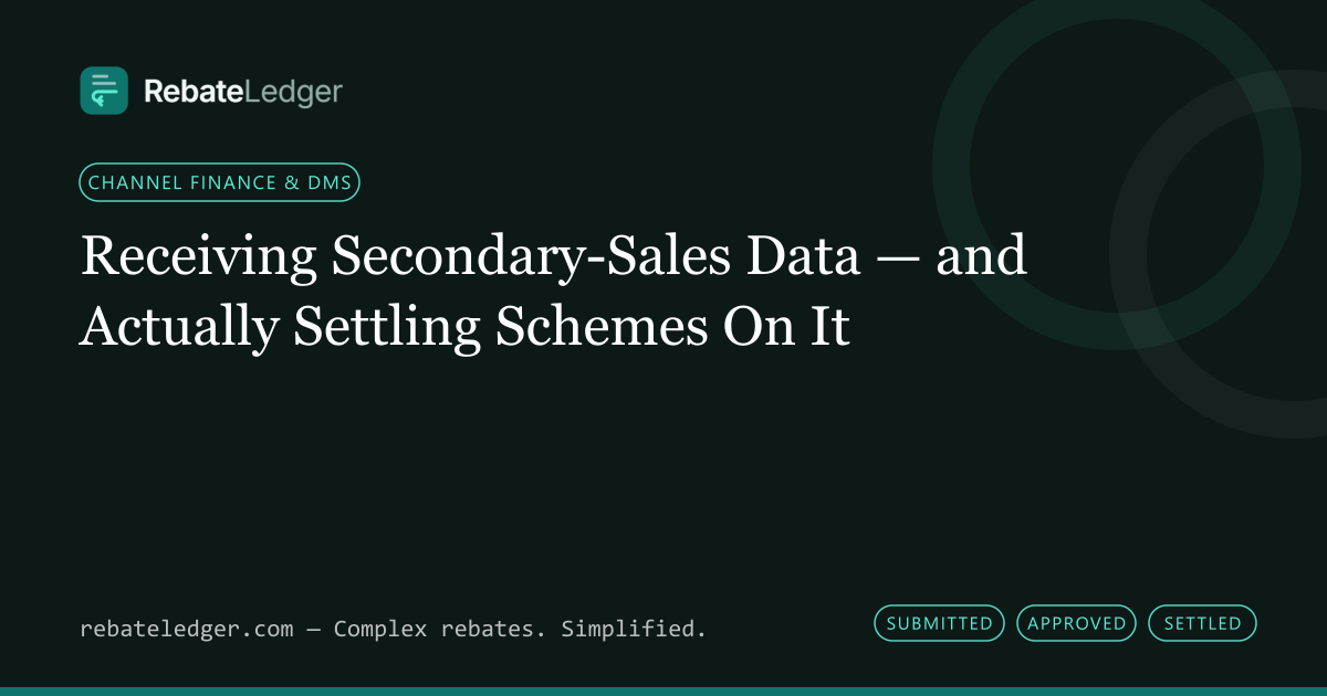 RebateLedger article banner: Receiving Secondary-Sales Data — and Actually Settling Schemes On It
