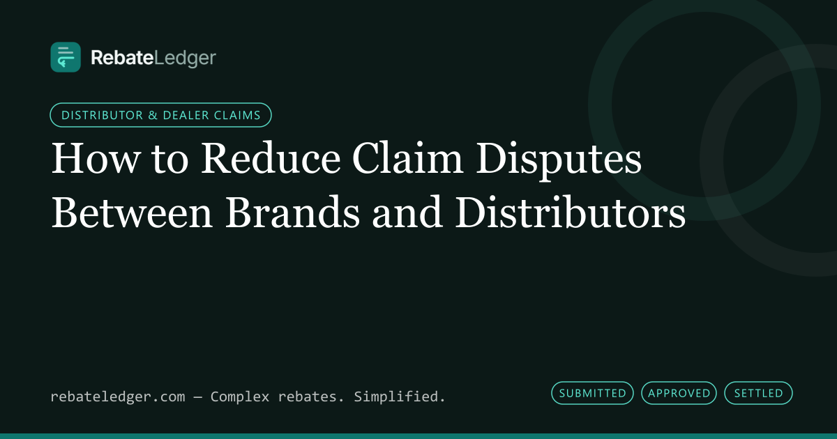 RebateLedger article banner: How to Reduce Claim Disputes Between Brands and Distributors
