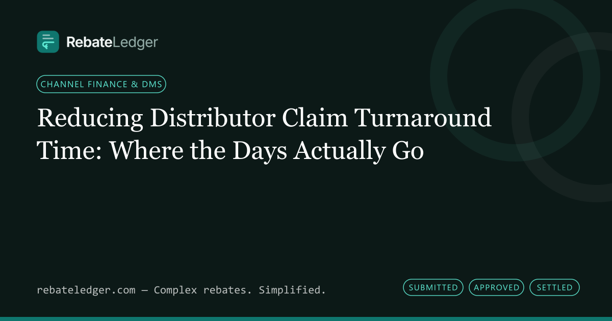 RebateLedger article banner: Reducing Distributor Claim Turnaround Time: Where the Days Actually Go