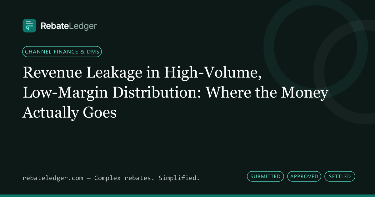RebateLedger article banner: Revenue Leakage in High-Volume, Low-Margin Distribution: Where the Money Actually Goes