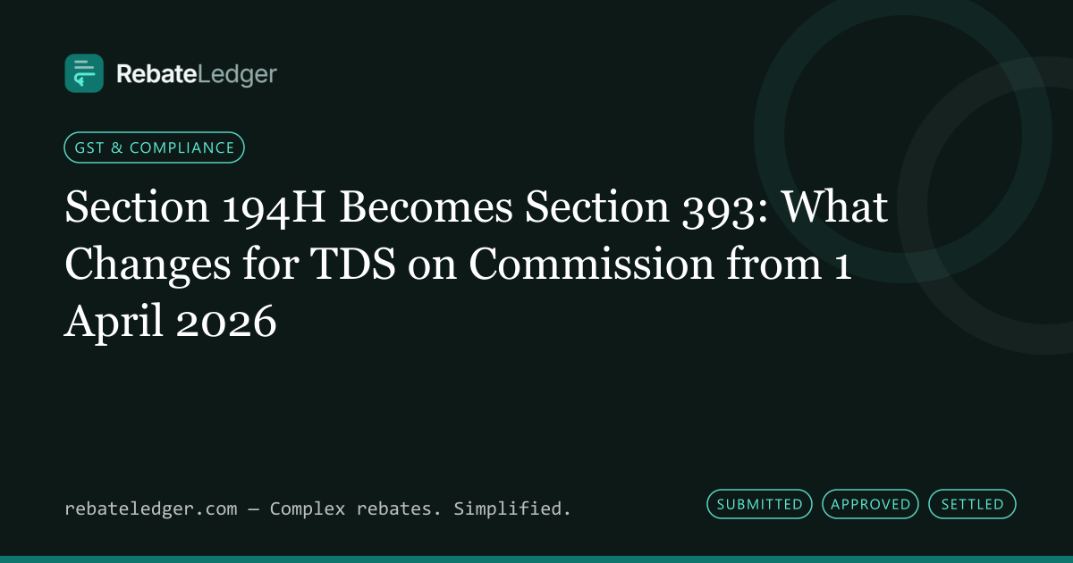 RebateLedger article banner: Section 194H Becomes Section 393: What Changes for TDS on Commission from 1 April 2026