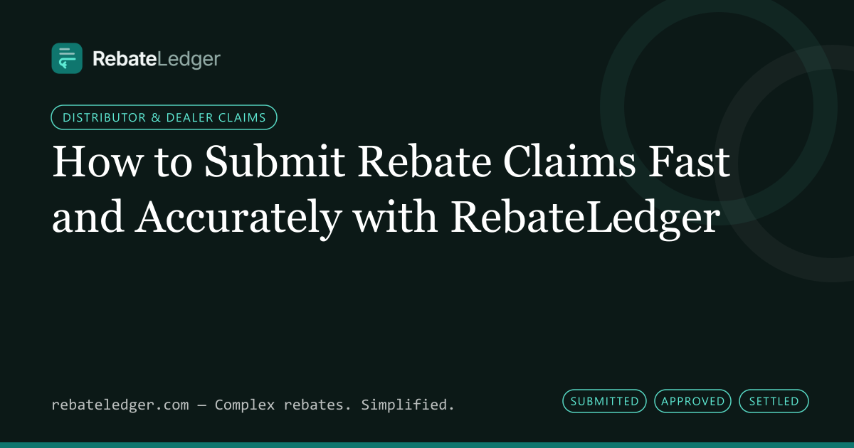RebateLedger article banner: How to Submit Rebate Claims Fast and Accurately with RebateLedger