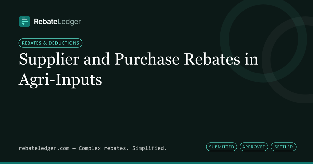 RebateLedger article banner: Supplier and Purchase Rebates in Agri-Inputs