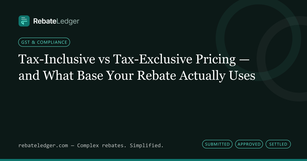 RebateLedger article banner: Tax-Inclusive vs Tax-Exclusive Pricing — and What Base Your Rebate Actually Uses